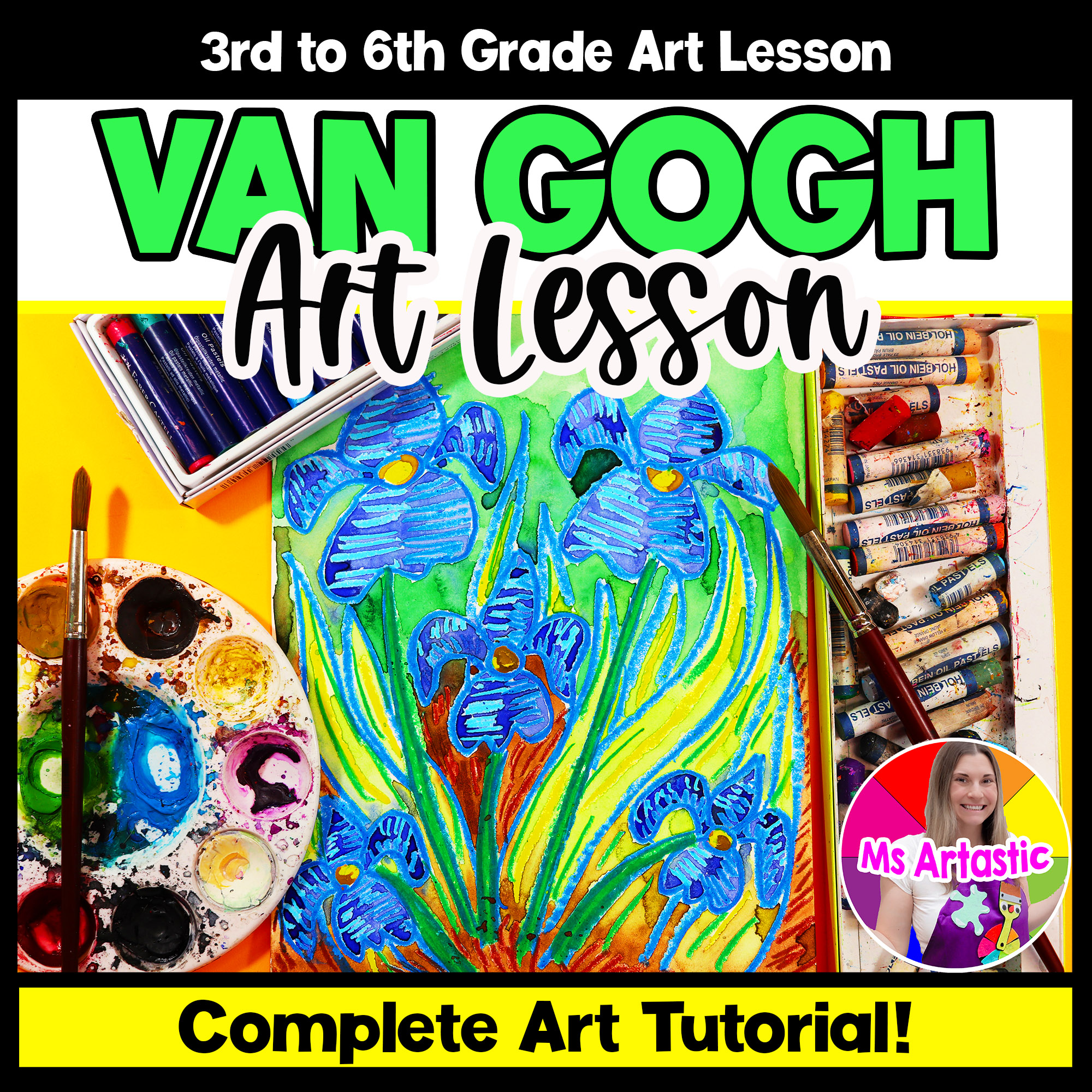 Van Gogh Irises Art Project Spring Art Lesson Artist Study Flower Art Activity